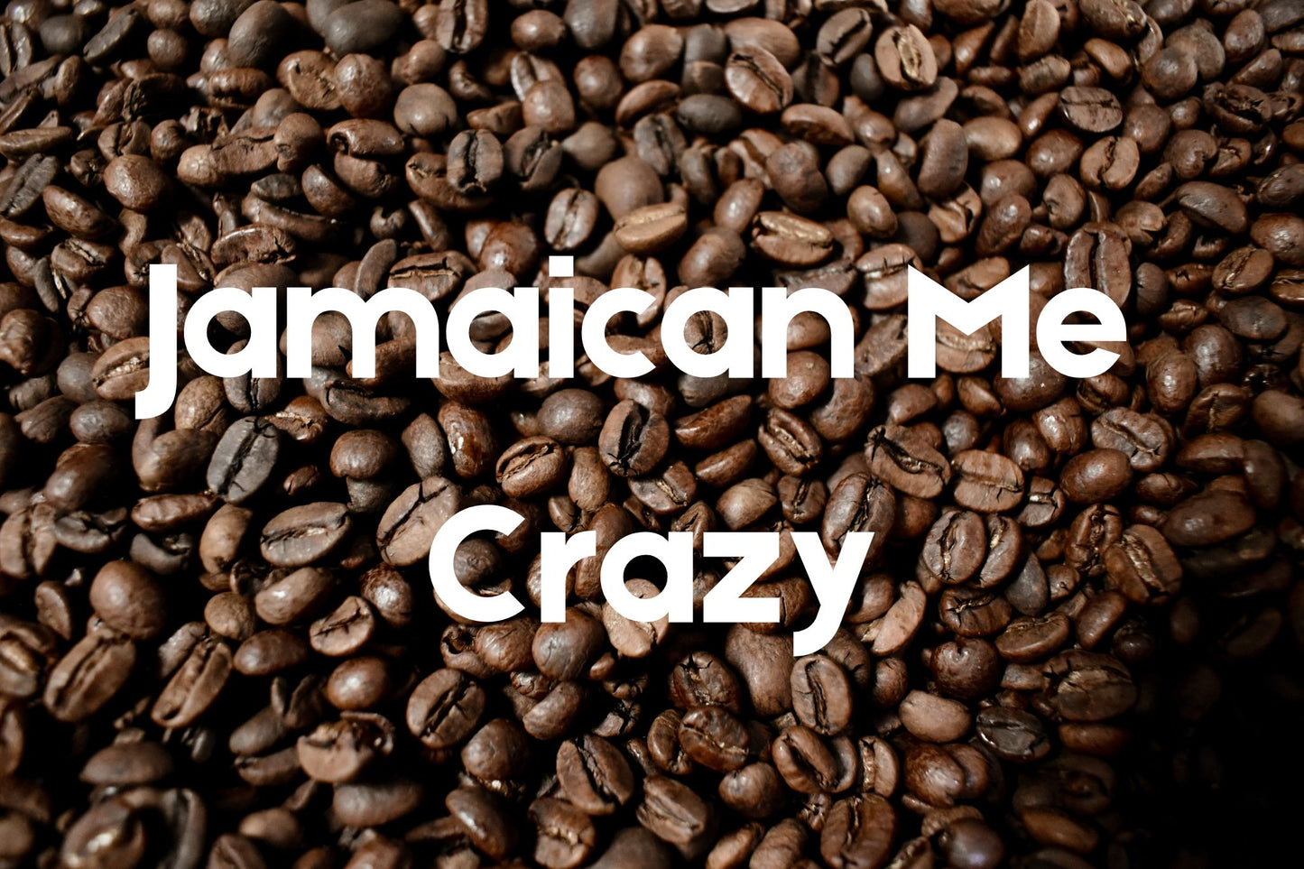 Jamaican Me Crazy