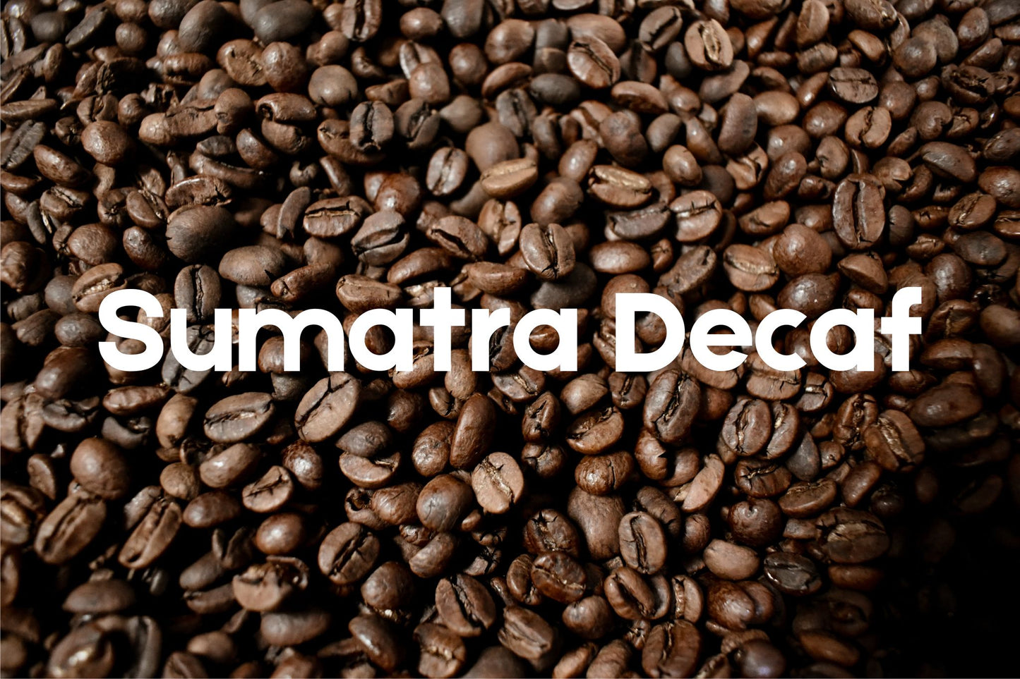 Decaf Sumatra