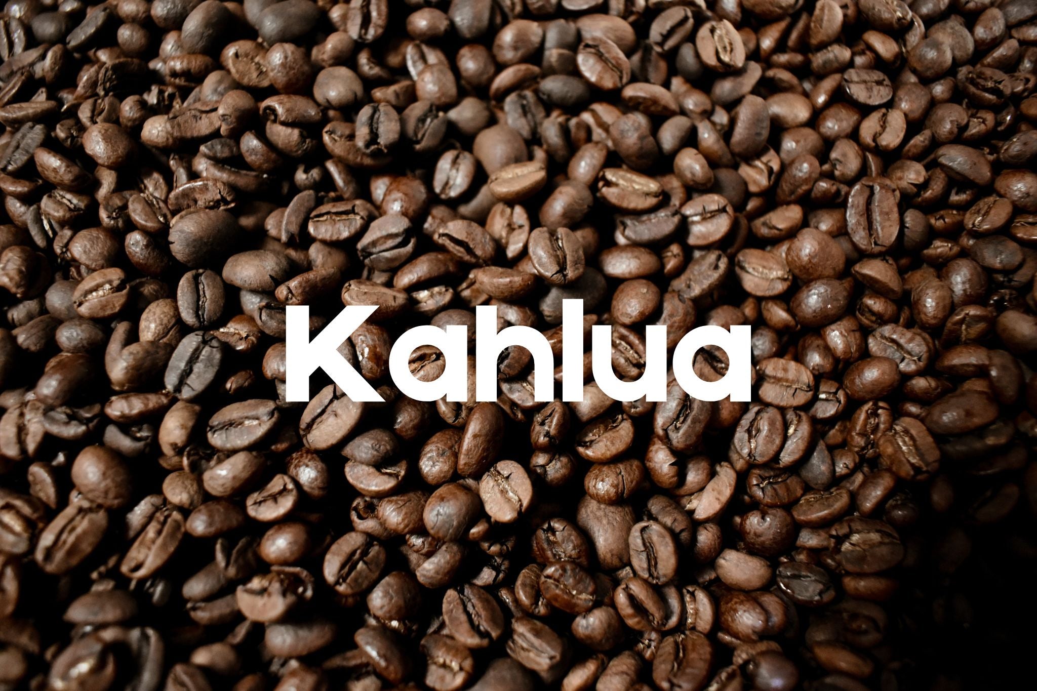 Kihlua Kahlua – Coffee Factory Roasters